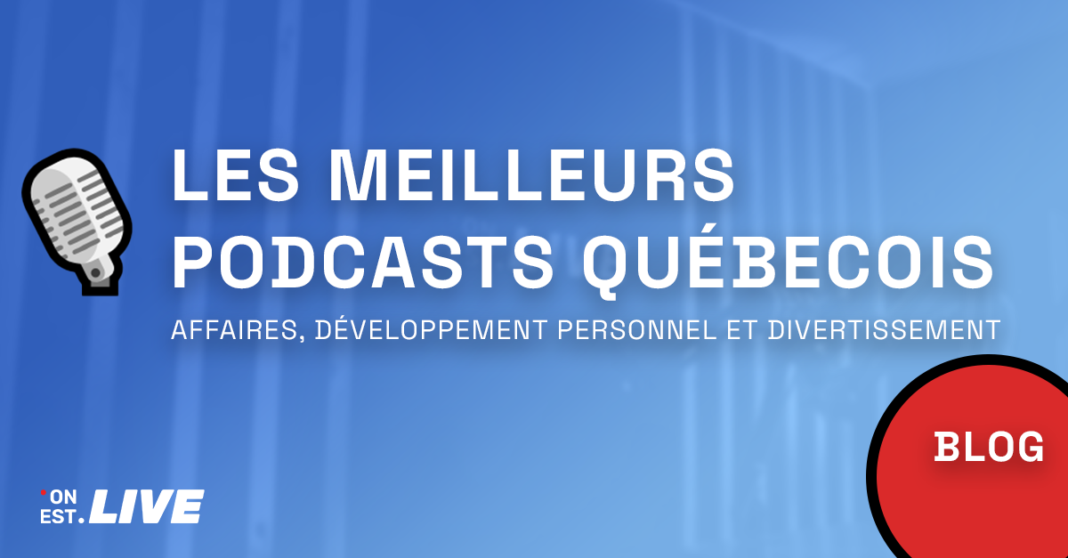 Les meilleurs podcasts au Québec
